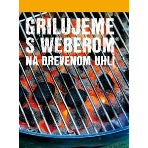 Kniha Grilujeme s Weberem na dřevěném uhlí